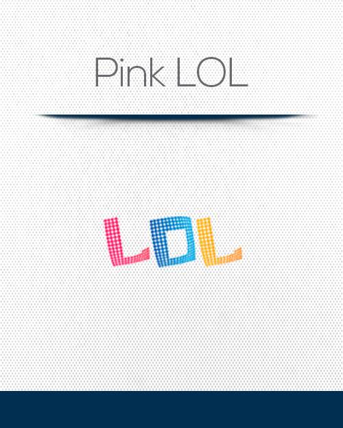 Pink LOL